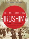 Imagen de portada para The Last Train from Hiroshima